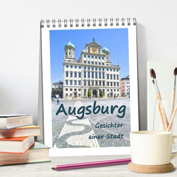 Produktbild: Augsburg - Gesichter einer Stadt (Tischkalender 2026 DIN A5 hoch), CALVENDO Monatskalender