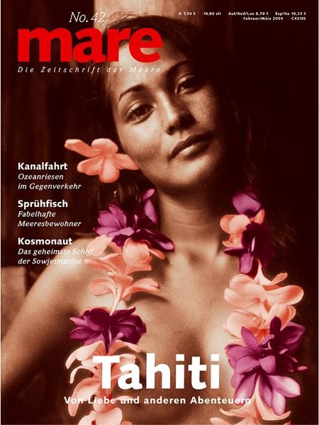 Mare - Die Zeitschrift der Meere / No. 42 / Tahiti, Taschenbuch von Nikolaus K. Gelpke, Mareverlag, 9783936543339