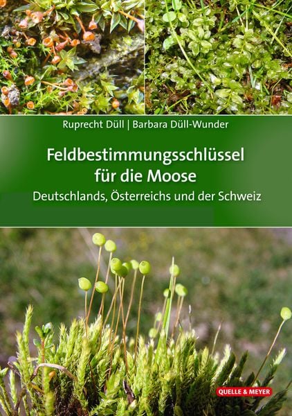 Produktbild: Feldbestimmungsschl&uuml;ssel f&uuml;r die Moose Deutschlands, &Ouml;sterreichs und der Schweiz