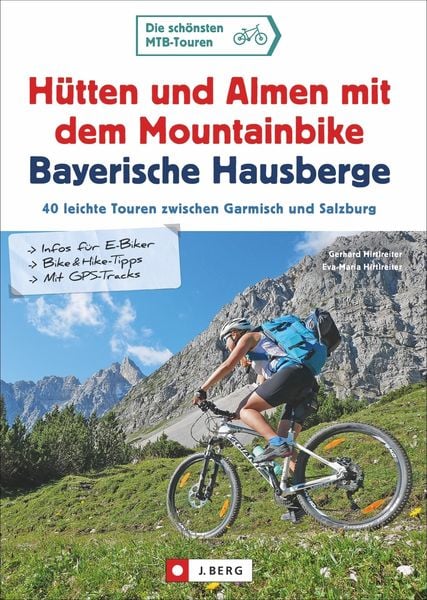 Produktbild: H&uuml;tten und Almen mit dem Mountainbike Bayerische Hausberge