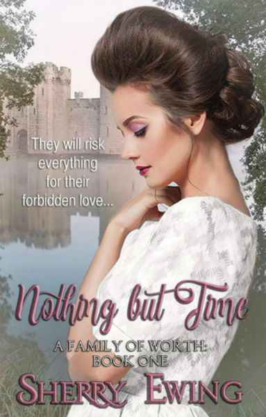 Produktbild: Nothing But Time (A Family of Worth, #1)