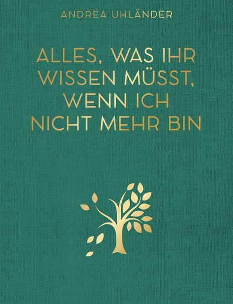 Produktbild: Alles, was ihr wissen m&uuml;sst, wenn ich nicht mehr bin