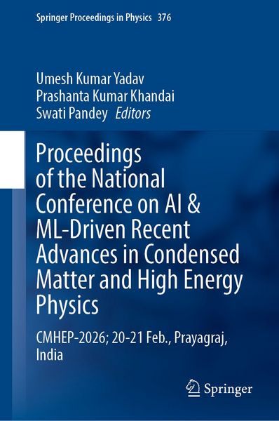 Produktbild: Proceedings of the National Conference on AI & ML-Driven Recent Advances in Condensed Matter and High Energy Physics