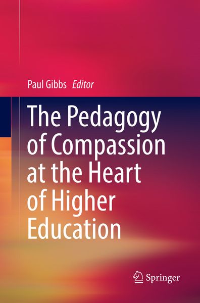 Produktbild: The Pedagogy of Compassion at the Heart of Higher Education