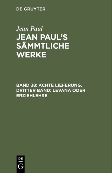 Produktbild: Achte Lieferung. Dritter Band: Levana oder Erziehlehre