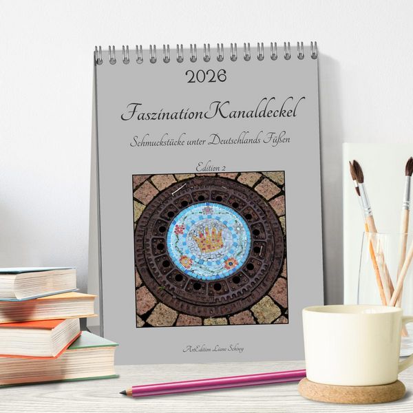 Produktbild: Faszination Kanaldeckel (Tischkalender 2026 DIN A5 hoch), CALVENDO Monatskalender
