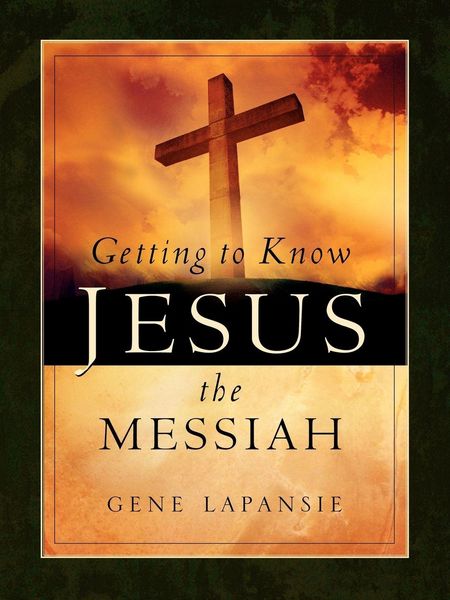 Produktbild: Getting To Know Jesus The Messiah