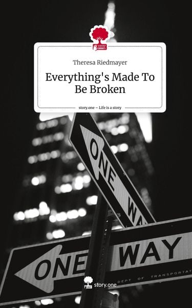 Produktbild: Everything's Made To Be Broken. Life is a Story - story.one