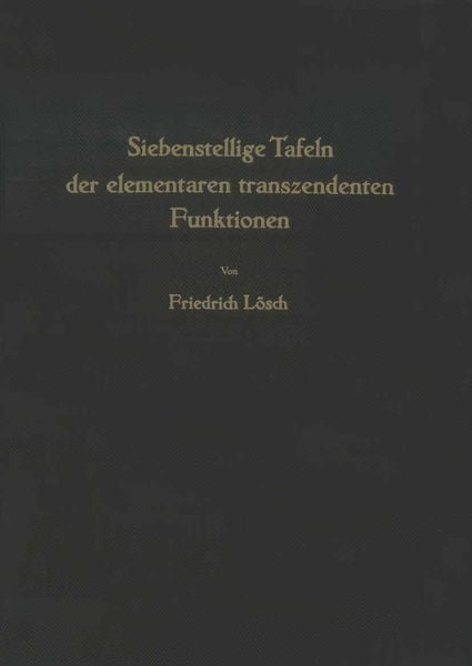 Produktbild: Siebenstellige Tafeln der elementaren transzendenten Funktionen