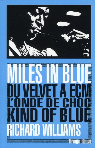 Produktbild: Miles in blue : du Velvet &agrave; ECM, l'onde de choc Kind of blue