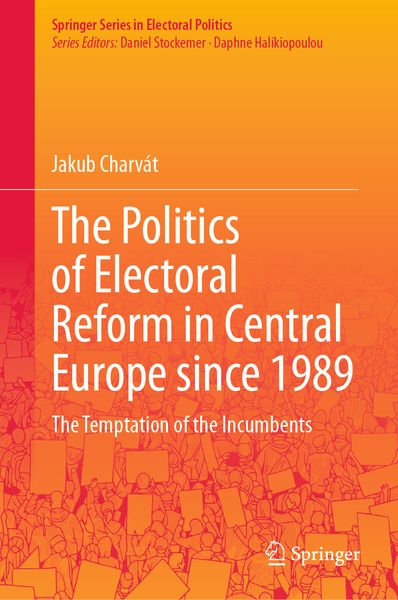 Produktbild: The Politics of Electoral Reform in Central Europe since 1989