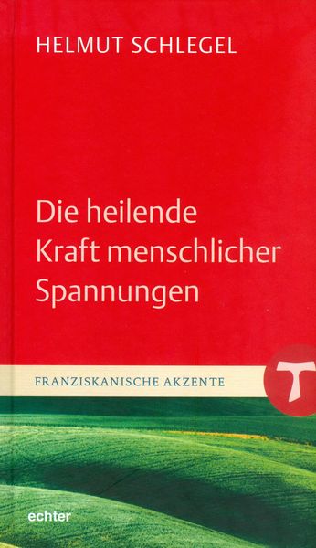 Produktbild: Die heilende Kraft menschlicher Spannungen