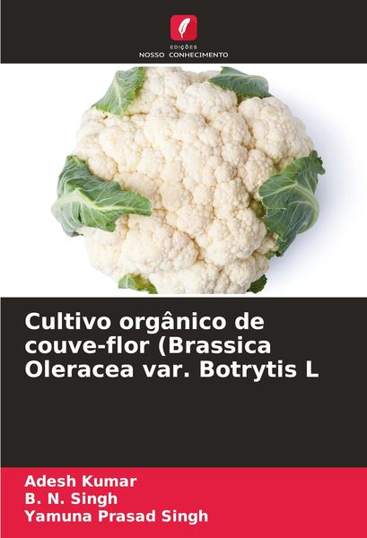 Produktbild: Cultivo org&acirc;nico de couve-flor (Brassica Oleracea var. Botrytis L