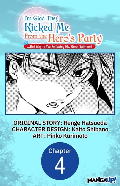 Produktbild: I'm Glad They Kicked Me From The Hero's Party... But Why're you following me, Great Saintess? #004