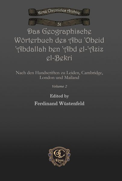 Produktbild: Das Geographische W&ouml;rterbuch des Abu 'Obeid 'Abdallah ben 'Abd el-'Aziz el-Bekri