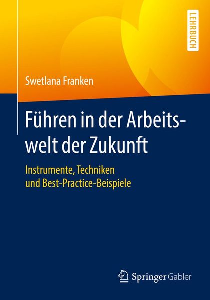 Produktbild: F&uuml;hren in der Arbeitswelt der Zukunft