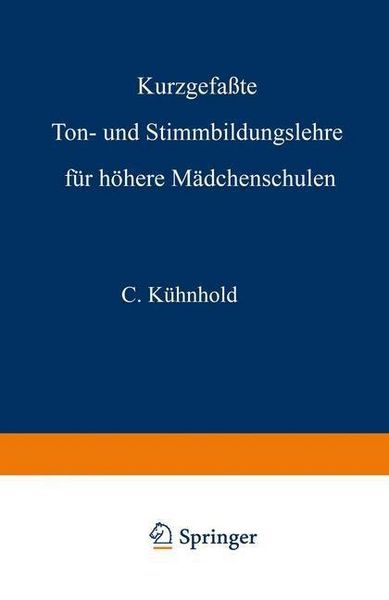 Produktbild: Kurzgefa&szlig;te Ton- und Stimmbildungslehre f&uuml;r h&ouml;here M&auml;dchenschulen