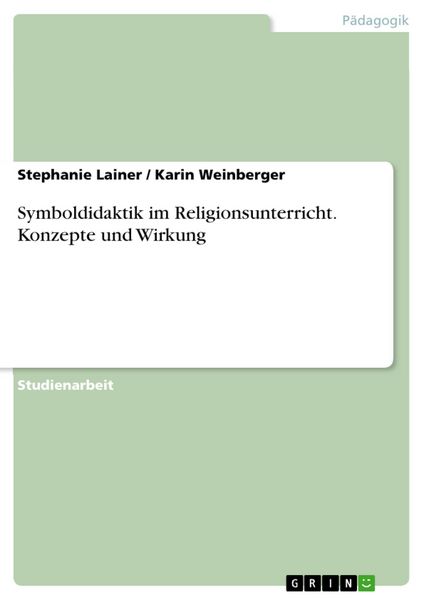 Produktbild: Symboldidaktik im Religionsunterricht. Konzepte und Wirkung