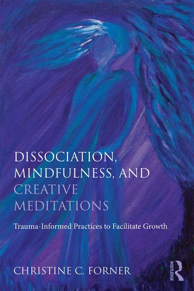 Produktbild: Dissociation, Mindfulness, and Creative Meditations
