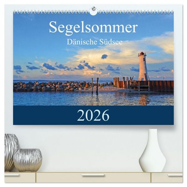 Produktbild: Segelsommer - D&auml;nische S&uuml;dsee (hochwertiger Premium Wandkalender 2026 DIN A2 quer), Kunstdruck in Hochglanz