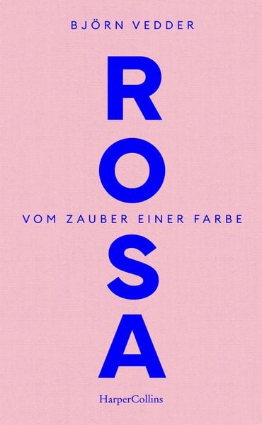 Produktbild: Rosa. Vom Zauber einer Farbe