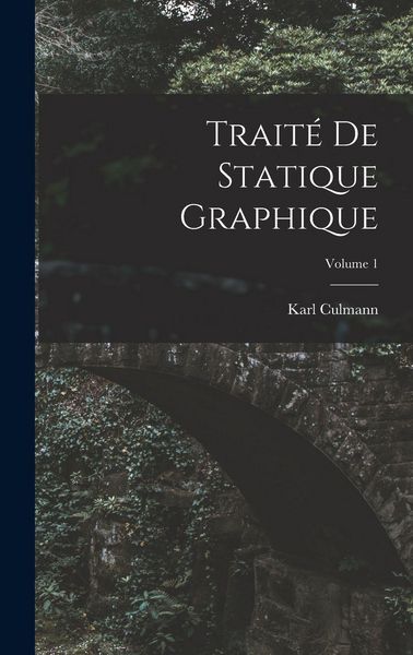 Produktbild: Trait&eacute; De Statique Graphique; Volume 1