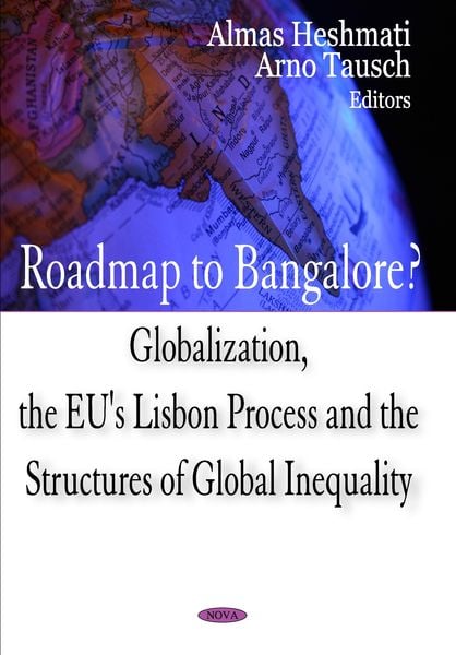 Produktbild: Roadmap To Bangalore? Globalization, The EU'S Lisbon Process & The Structures Of Global Inequality