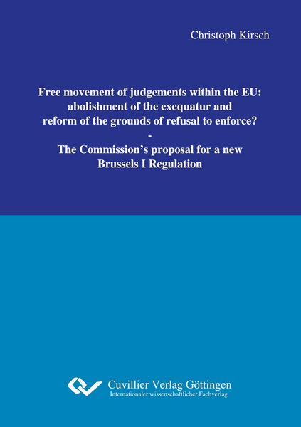 Produktbild: Free movement of judgements within the EU: abolishment of the exequatur and reform of the grounds of refusal to enforce?