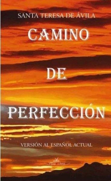 Produktbild: Camino de perfecci&oacute;n : versi&oacute;n al espa&ntilde;ol actual