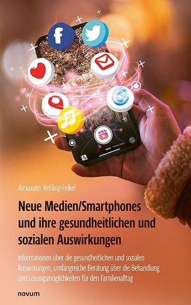 Produktbild: Neue Medien/Smartphones und ihre gesundheitlichen und sozialen Auswirkungen