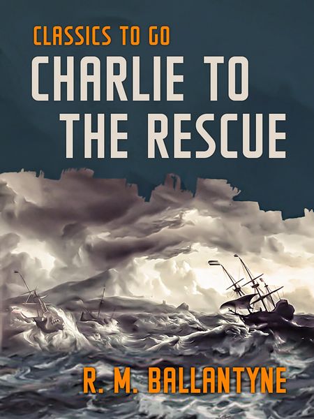 Produktbild: Charlie to the Rescue