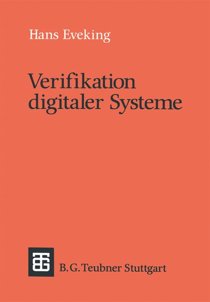 Verifikation digitaler Systeme, Taschenbuch von Hans Eveking, Vieweg & Teubner, 9783519022497