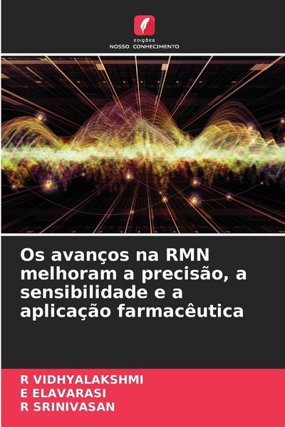 Produktbild: Os avan&ccedil;os na RMN melhoram a precis&atilde;o, a sensibilidade e a aplica&ccedil;&atilde;o farmac&ecirc;utica