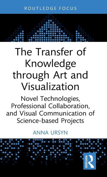 Produktbild: The Transfer of Knowledge through Art and Visualization
