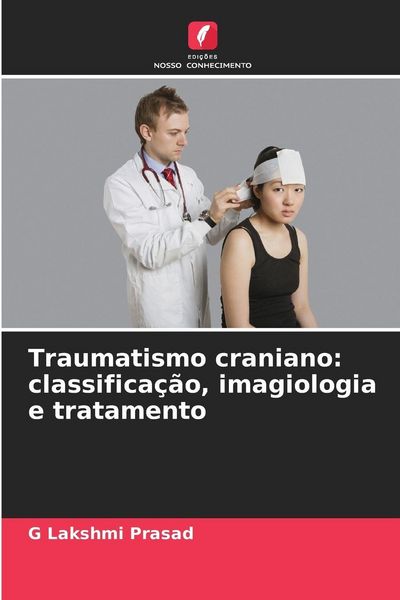 Produktbild: Traumatismo craniano: classifica&ccedil;&atilde;o, imagiologia e tratamento