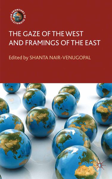Produktbild: The Gaze of the West and Framings of the East