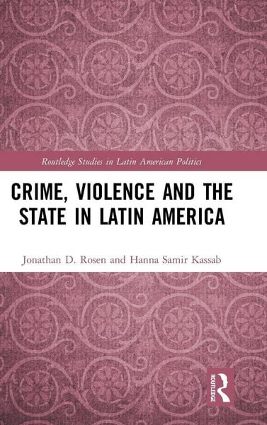 Produktbild: Crime, Violence and the State in Latin America