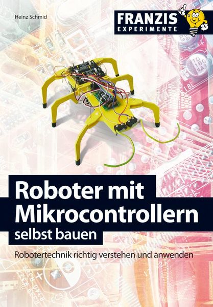 Produktbild: Roboter mit Mikrocontrollern selbst bauen
