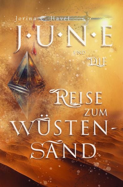 Produktbild: June und die Reise zum W&uuml;stensand (Band 2 der Romantasy-Reihe)