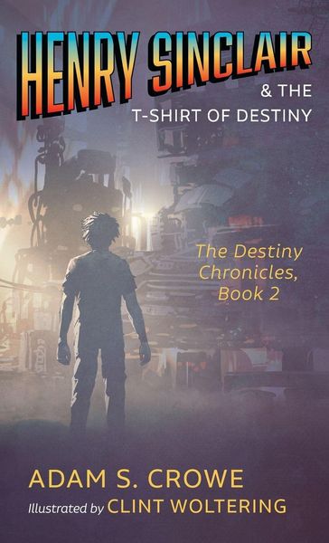 Produktbild: Henry Sinclair and the T-Shirt of Destiny