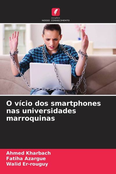 Produktbild: O v&iacute;cio dos smartphones nas universidades marroquinas