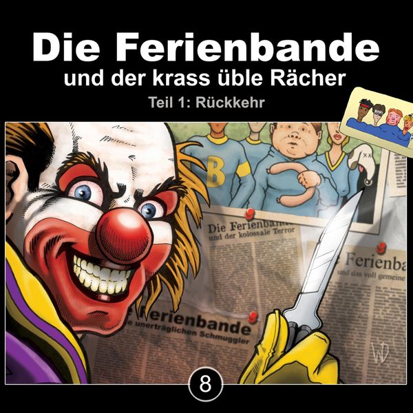 Die Ferienbande und der krass üble Rächer - Rückkehr, Teil 1 - Die Ferienbande, Audio, 4251489300761