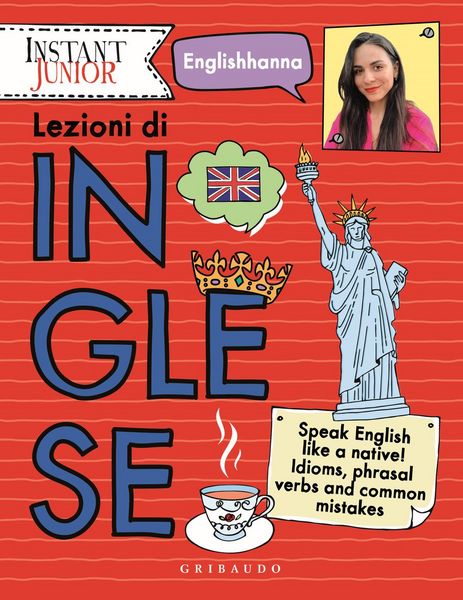 Produktbild: Lezioni di inglese. Speak English like a native! Idioms, phrasal verbs and common mistakes