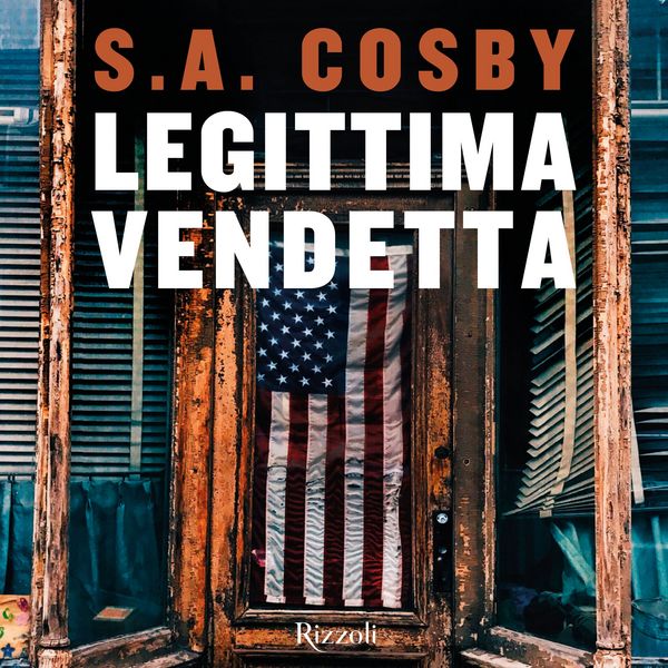 Legittima vendetta - S.A. Cosby, Audio, 9788831811040