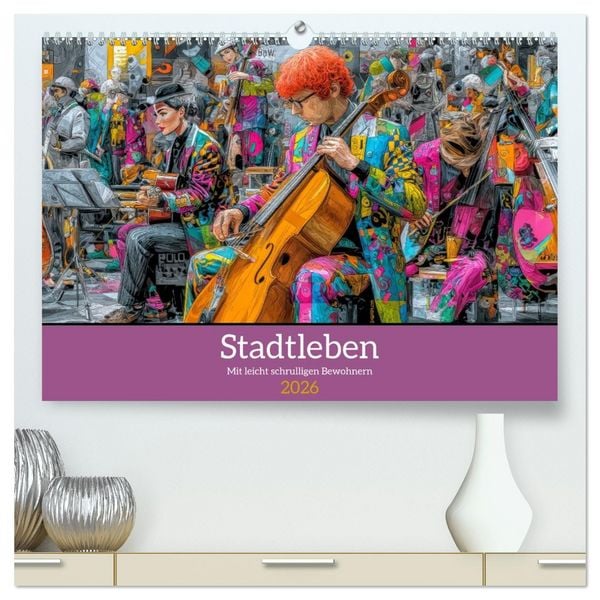 Produktbild: Stadtleben - Mit leicht schrulligen Bewohnern (hochwertiger Premium Wandkalender 2026 DIN A2 quer), Kunstdruck in Hochglanz