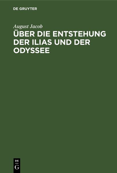 Produktbild: &Uuml;ber die Entstehung der Ilias und der Odyssee