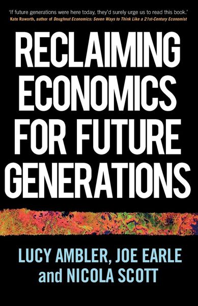 Produktbild: Reclaiming economics for future generations
