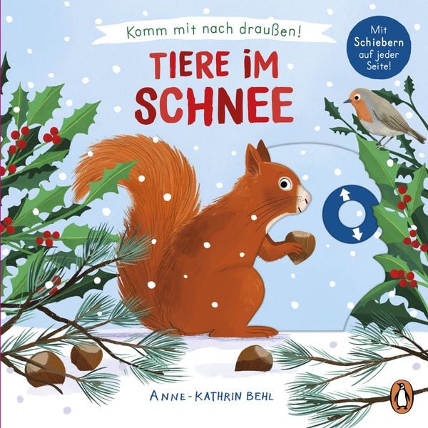 Komm mit nach draußen! - Tiere im Schnee, Gebundene Ausgabe von , Penguin Junior, 978-3-328-30319-0