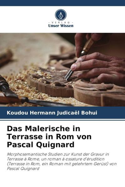 Produktbild: Das Malerische in Terrasse in Rom von Pascal Quignard