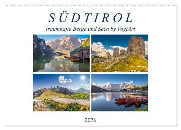 Südtirol, traumhafte Berge und Seen by VogtArt (Wandkalender 2026 DIN A2 quer), CALVENDO Monatskalender